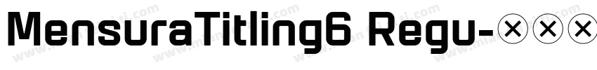 MensuraTitling6 Regu字体转换